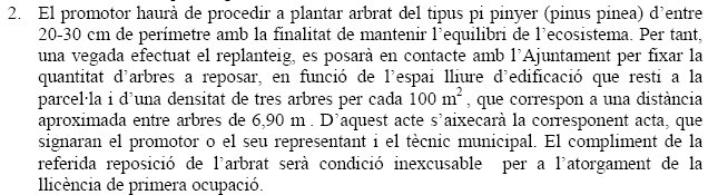 Condicions particular fixades per l'Ajuntament de Gavà perquè es pugui edificar un habitatge unifamiliar al carrer Cunit, 19 de Gavà Mar que obliguen a plantar pins (31 de Gener de 2012)